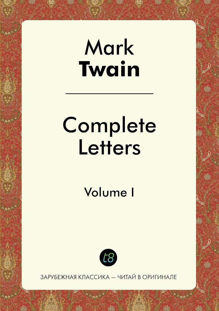 

Complete Letters of Mark Twain