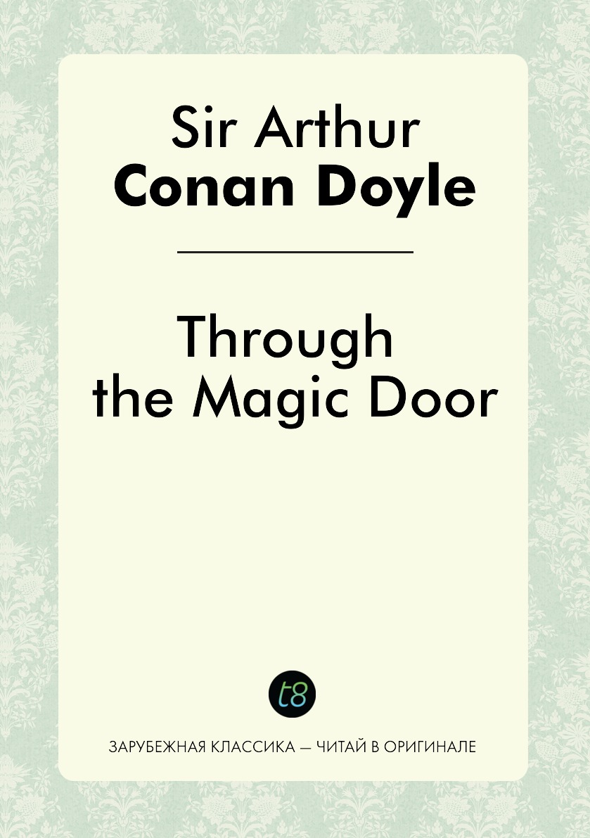 

Through the Magic Door / Через волшебную дверь