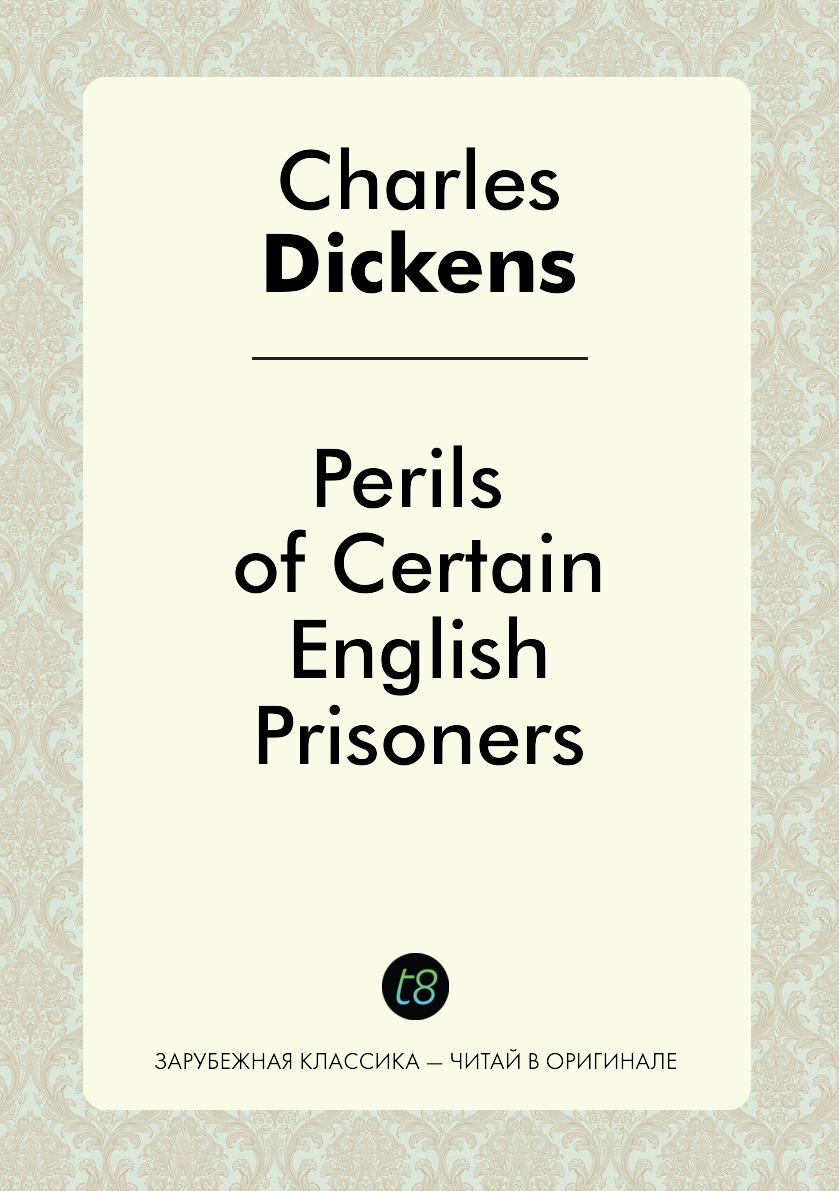 

Perils of Certain English Prisoners