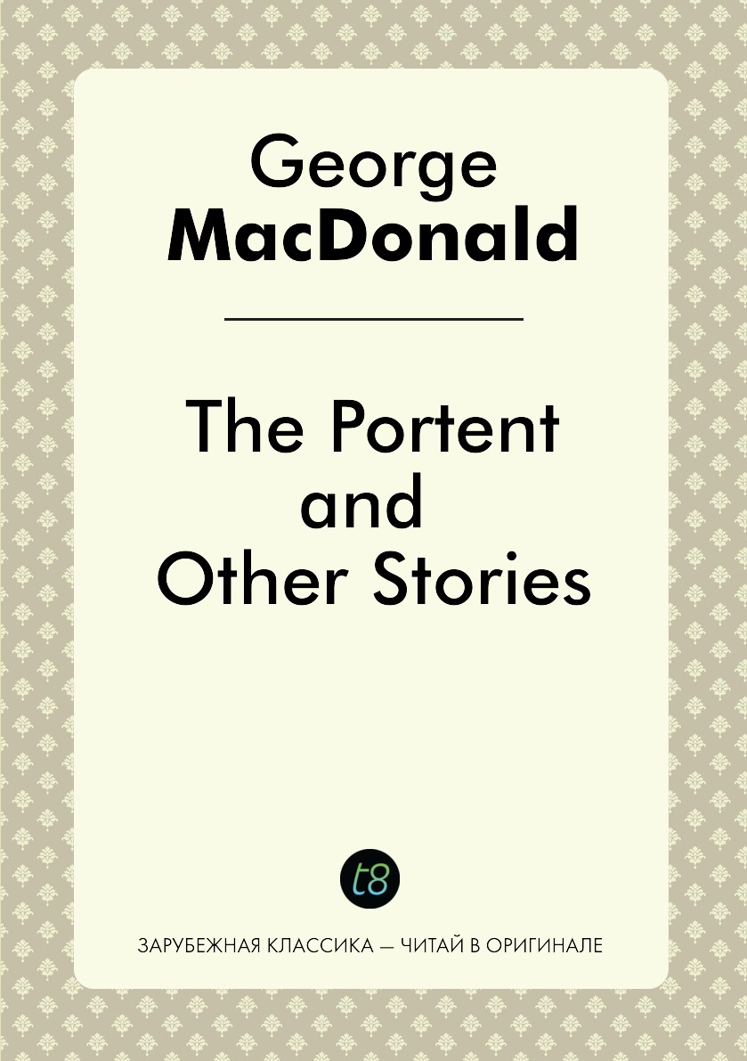 

The Portent, and Other Stories / Портент и другие истории