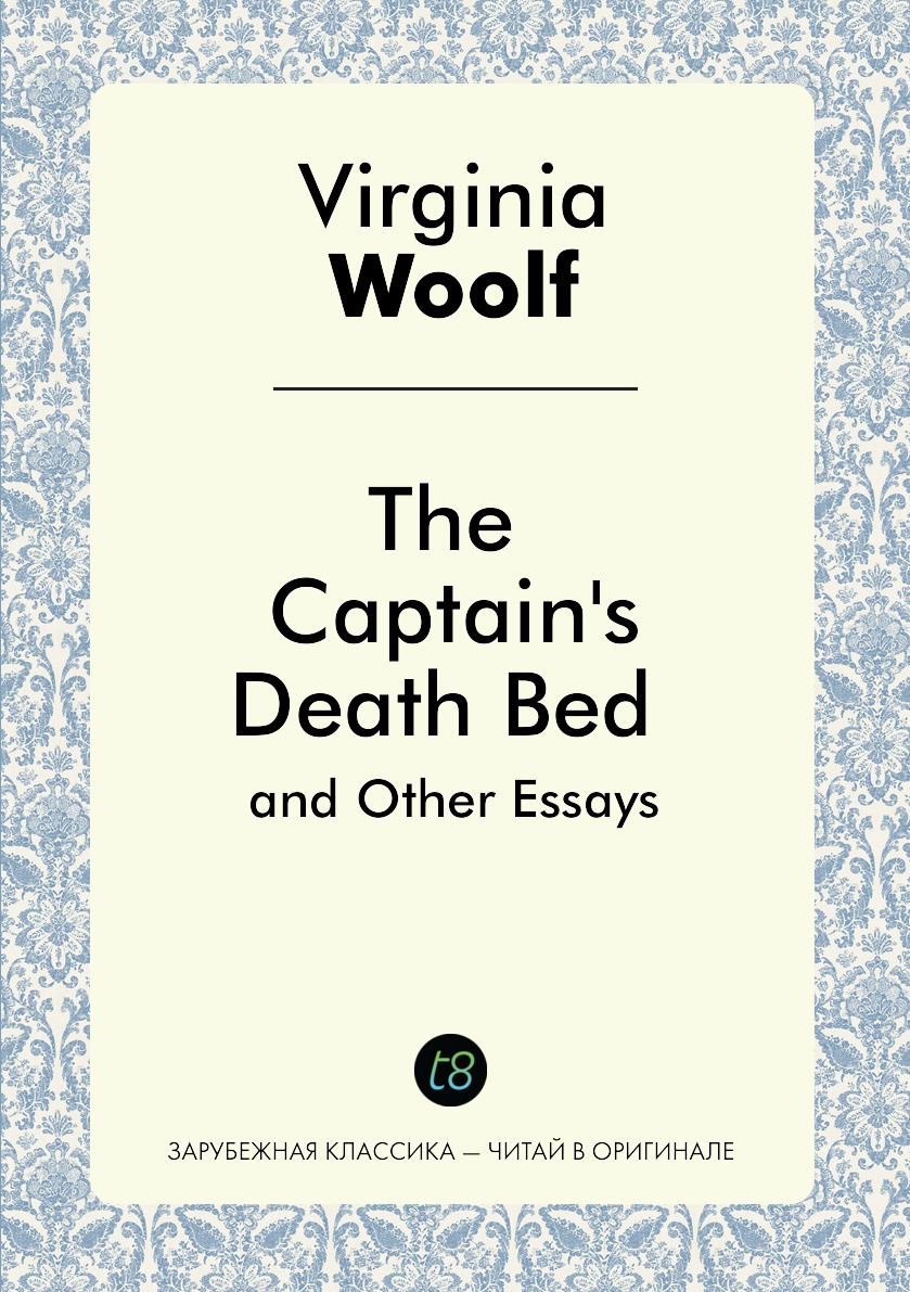 

The Captain's Death Bed and Other Essays