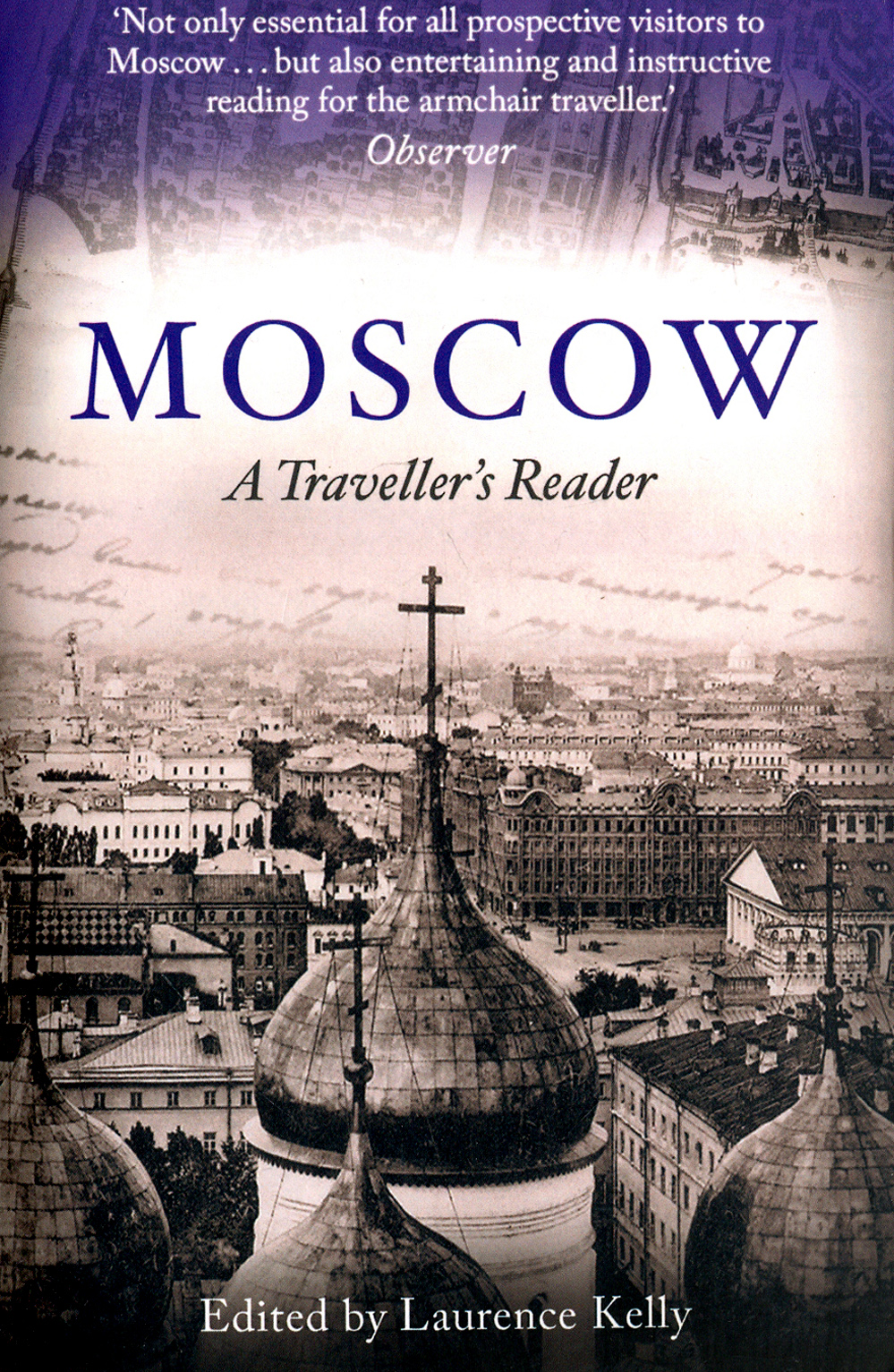 

Moscow A Traveller's Reader