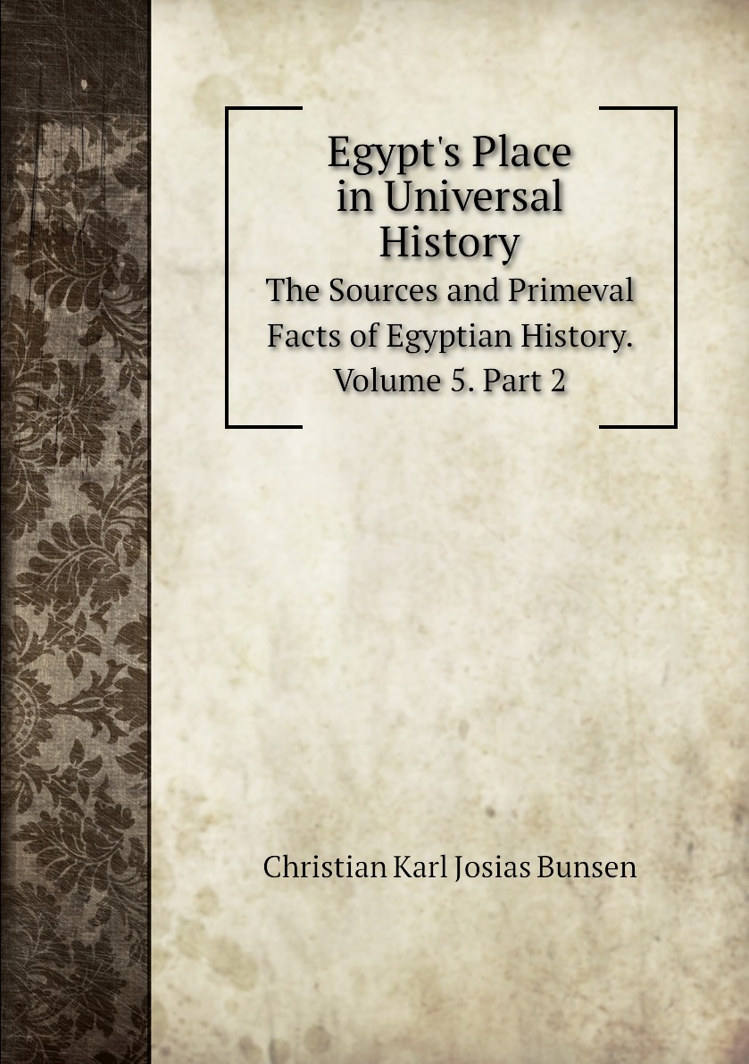 

Egypt's Place in Universal History