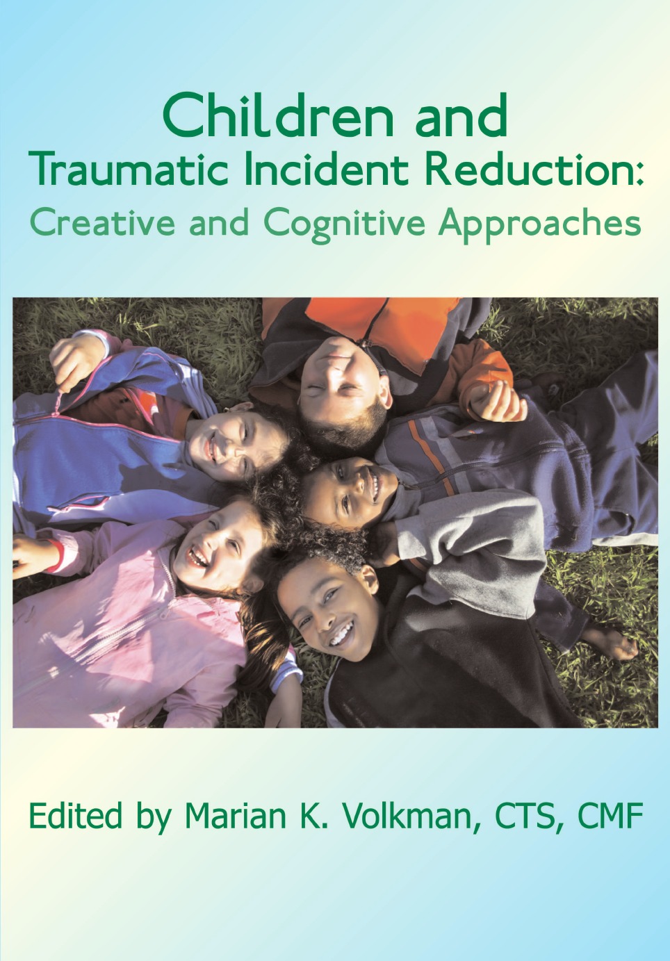 

Children and Traumatic Incident Reduction