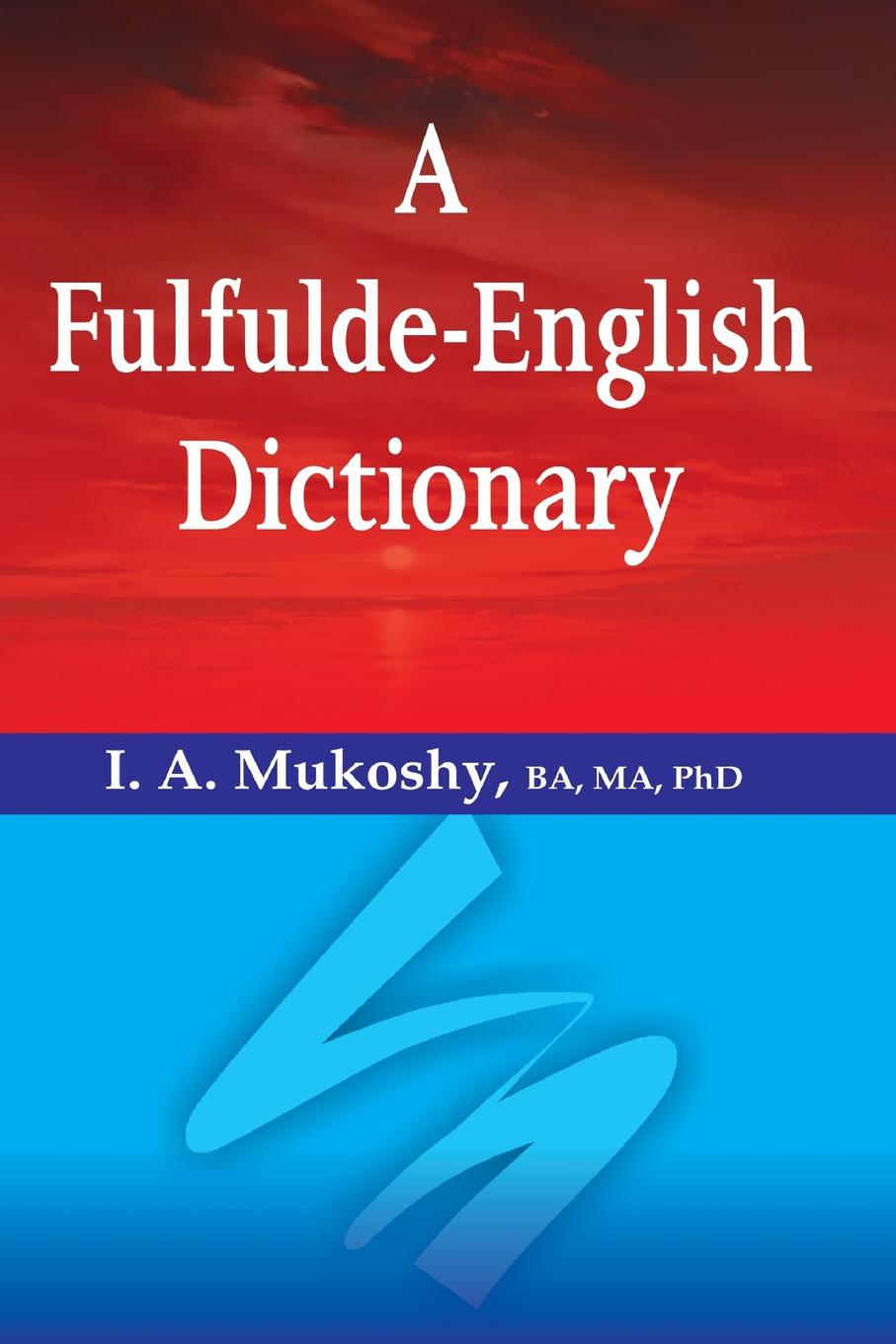 

A Fulfulde-English Dictionary