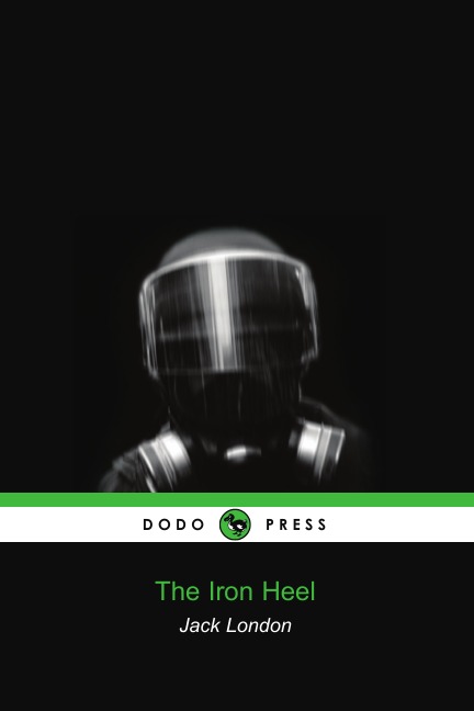 

The Iron Heel (Dodo Press)