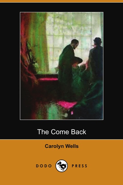 

The Come Back (Dodo Press)