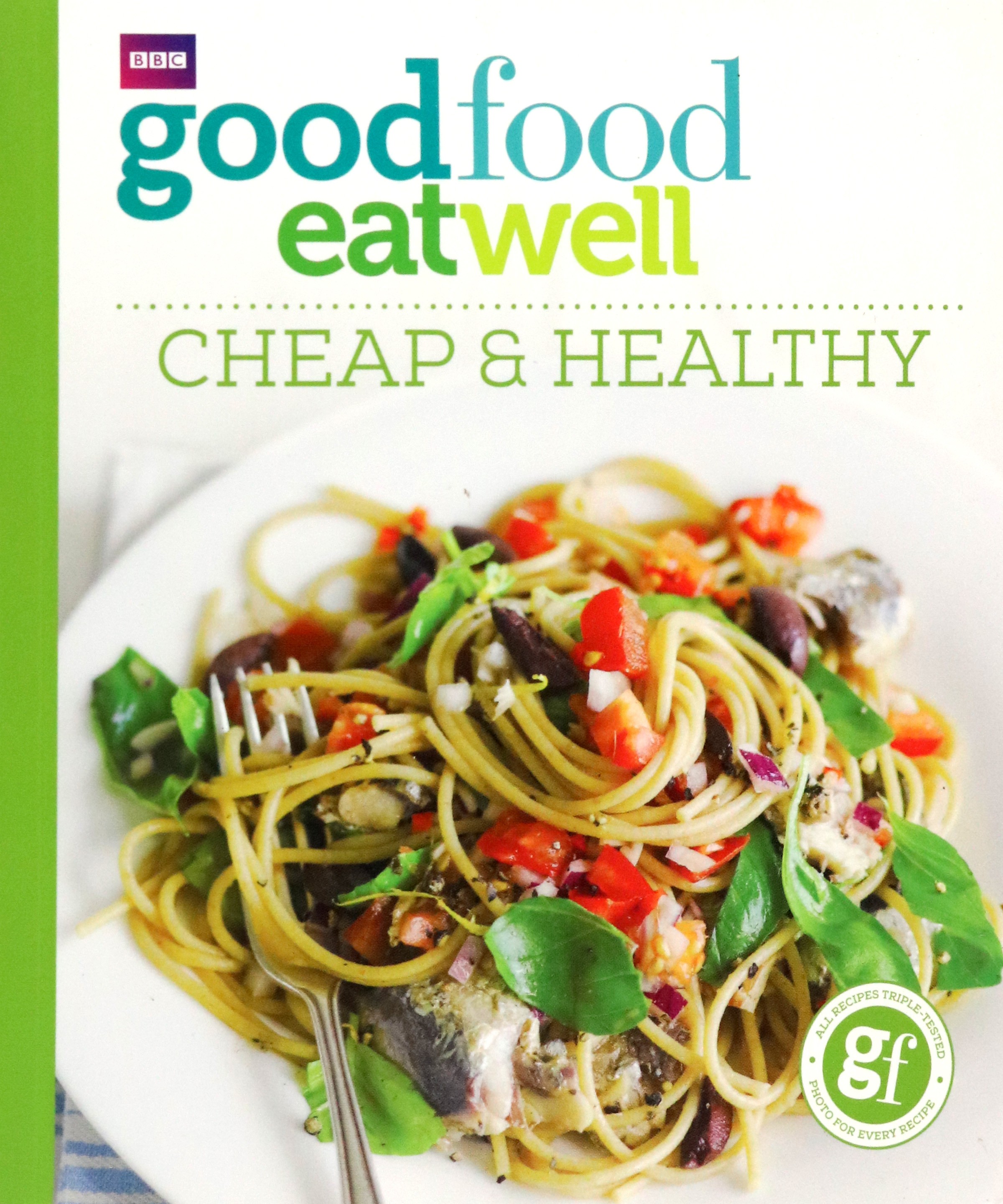 

Good Food Eat Well Cheap and Healthy