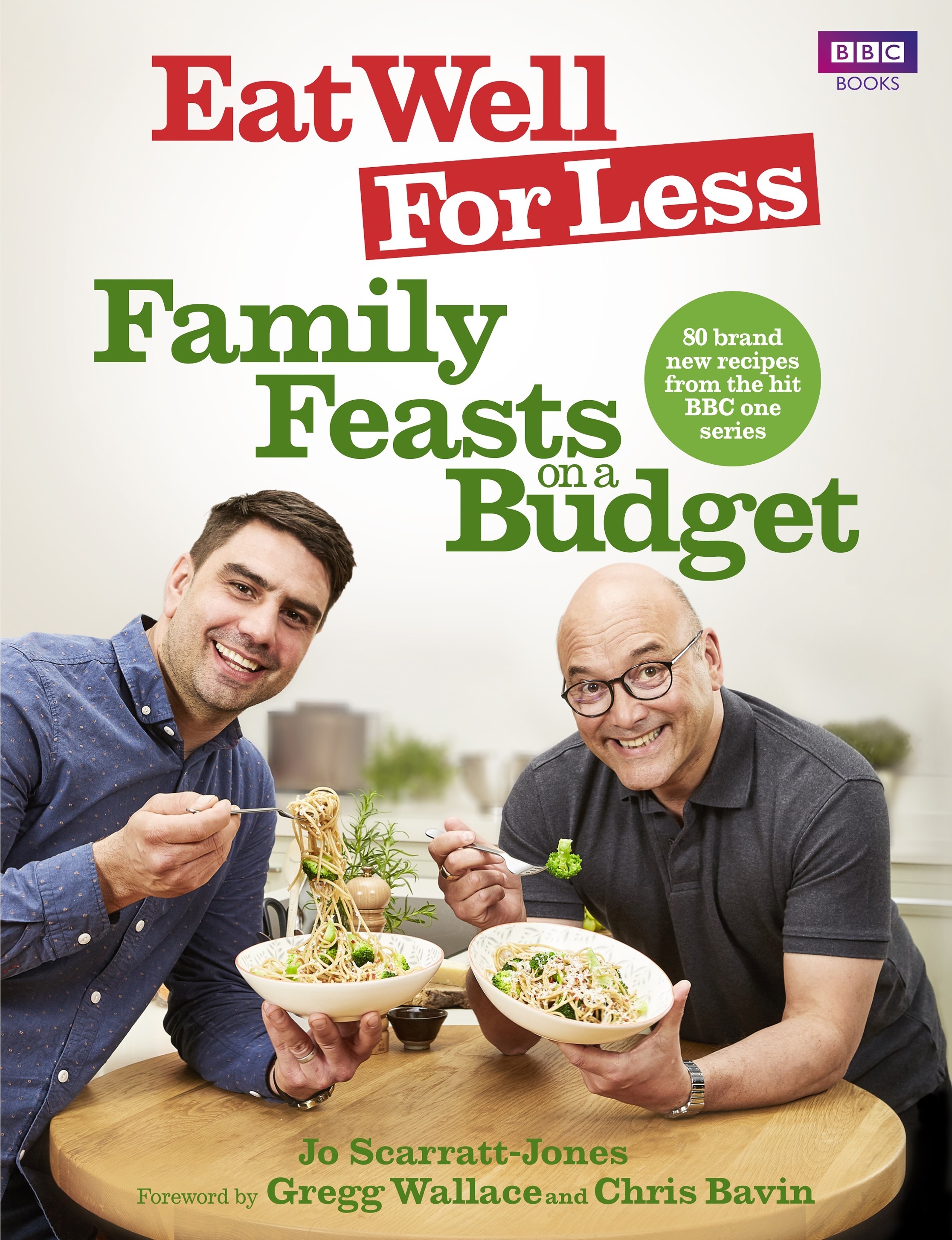 

Eat Well for Less Family Feasts on a Budget