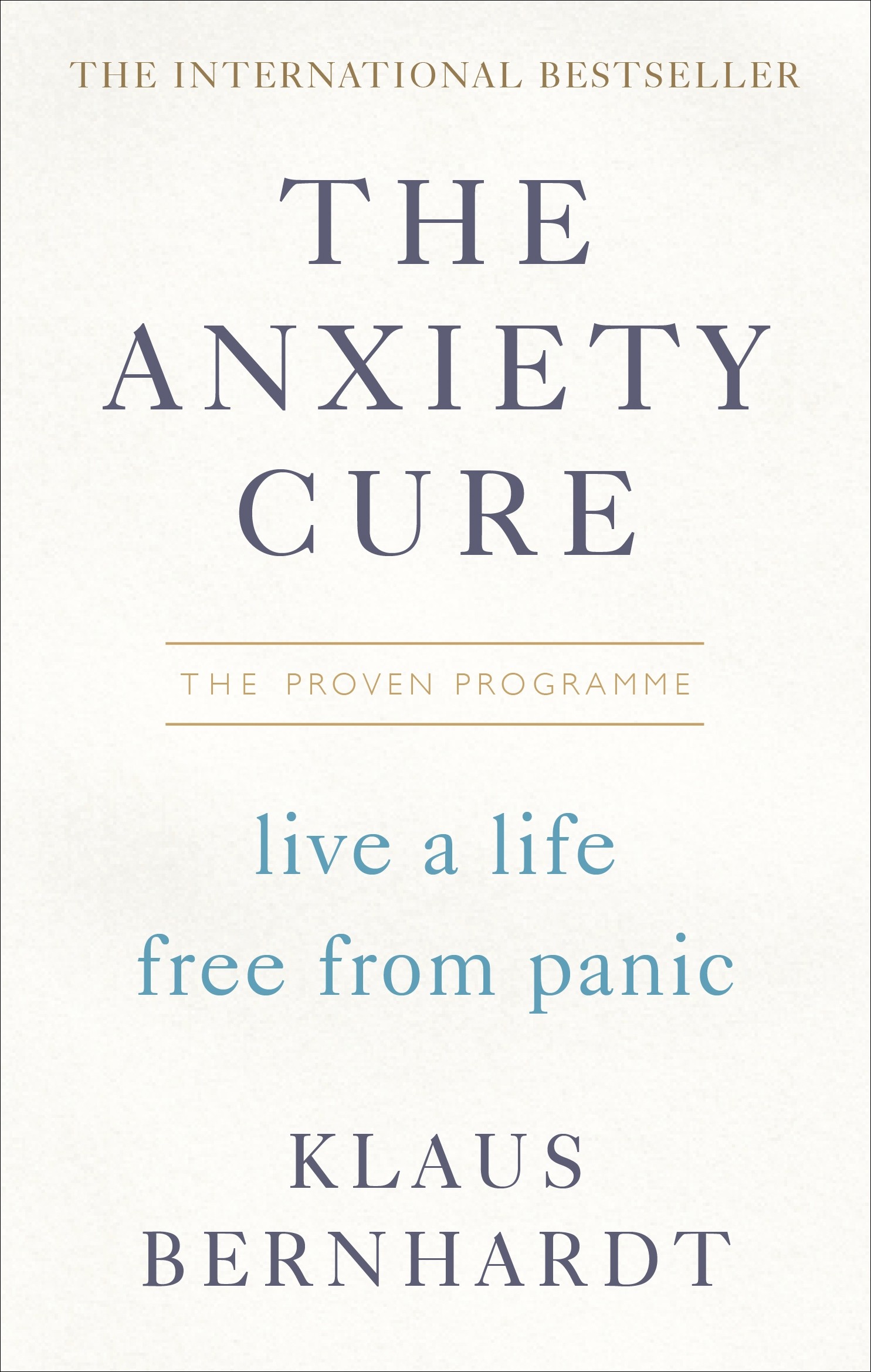

The Anxiety Cure Live a Life Free From Panic in Just a Few Weeks