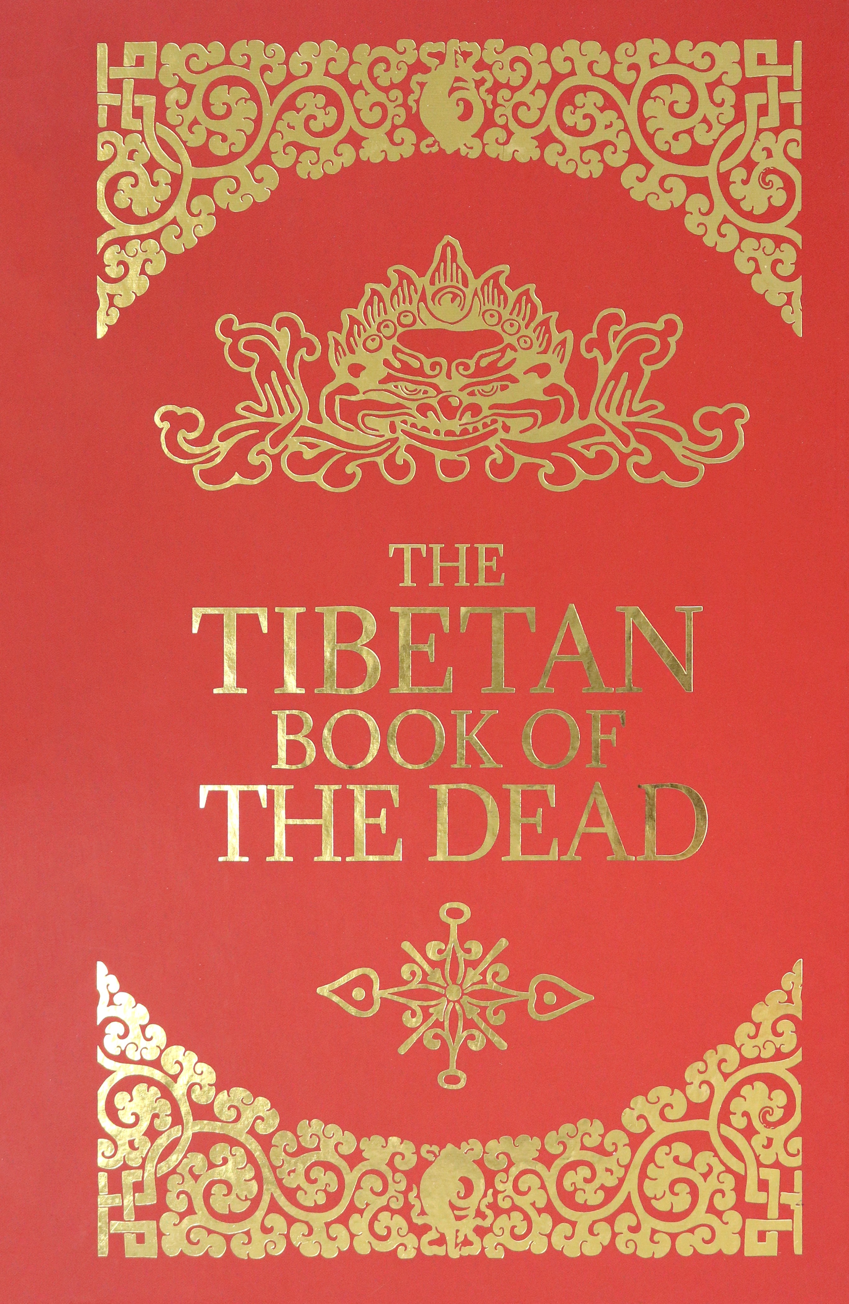 

The Tibetan Book of the Dead