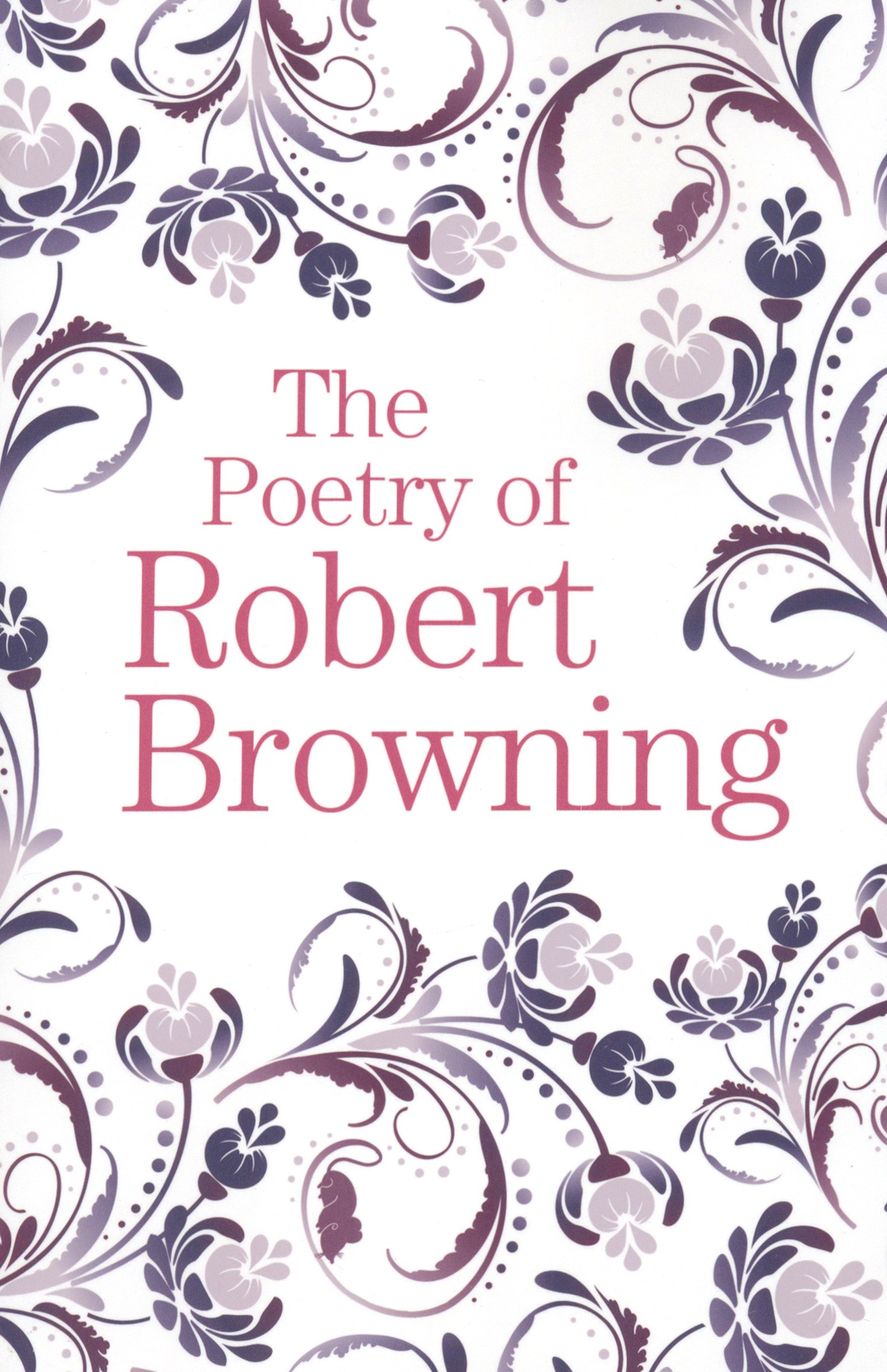 

The Poetry of Robert Browning