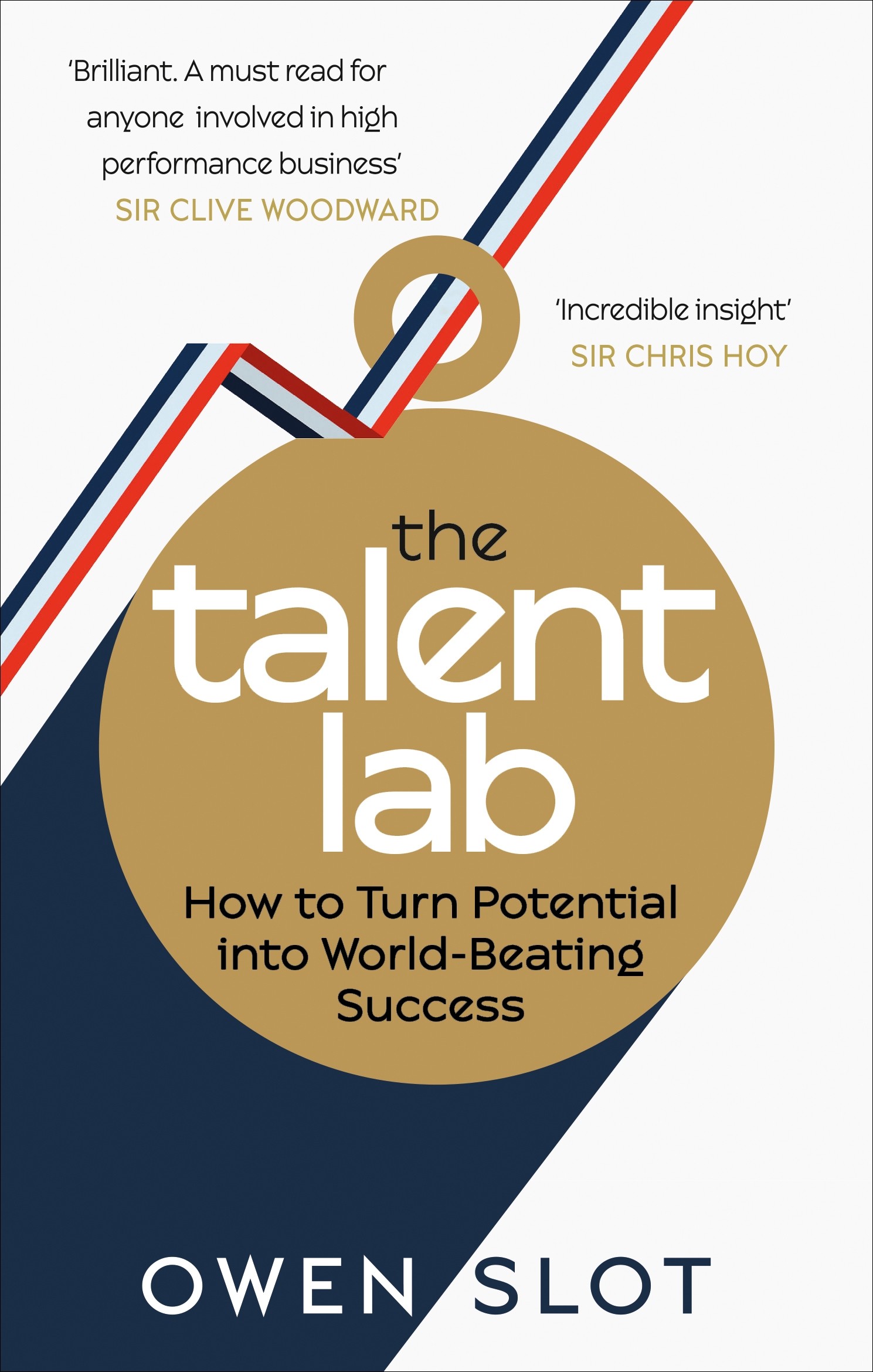 

The Talent Lab How to Turn Potential Into World-Beating Success