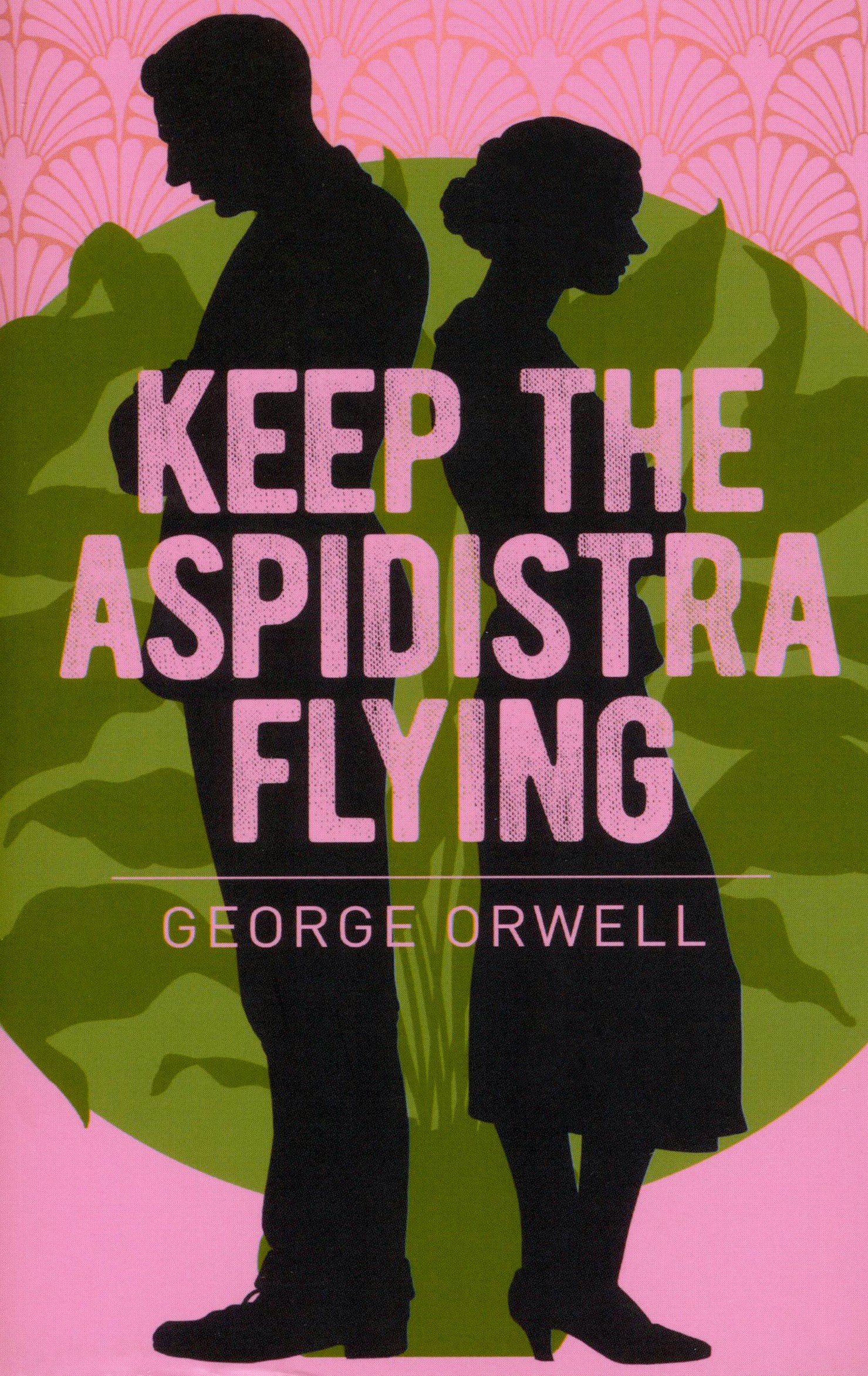 

Keep the Aspidistra Flying