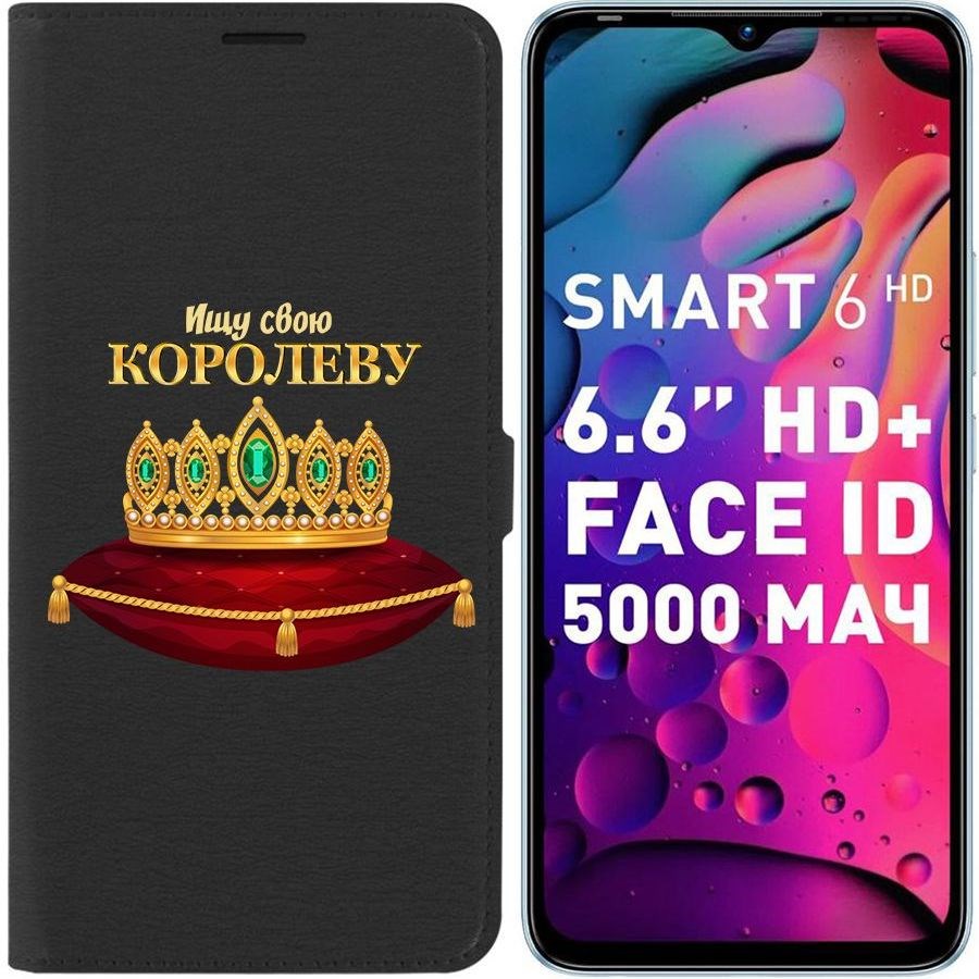 

Чехол-книжка Eco для Infinix Smart 6 Ищу свою Королеву (черный)