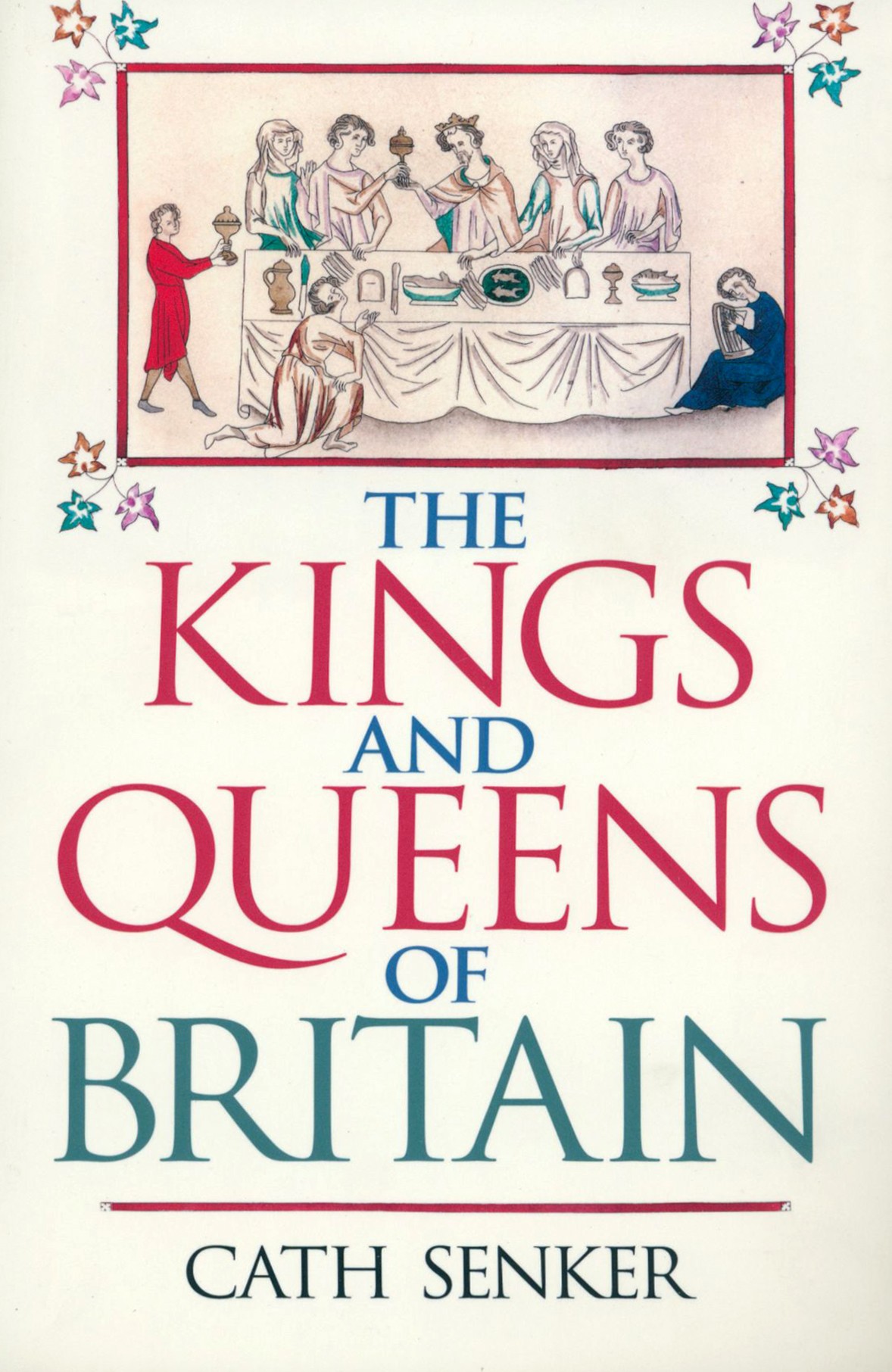 

The Kings and Queens of Britain