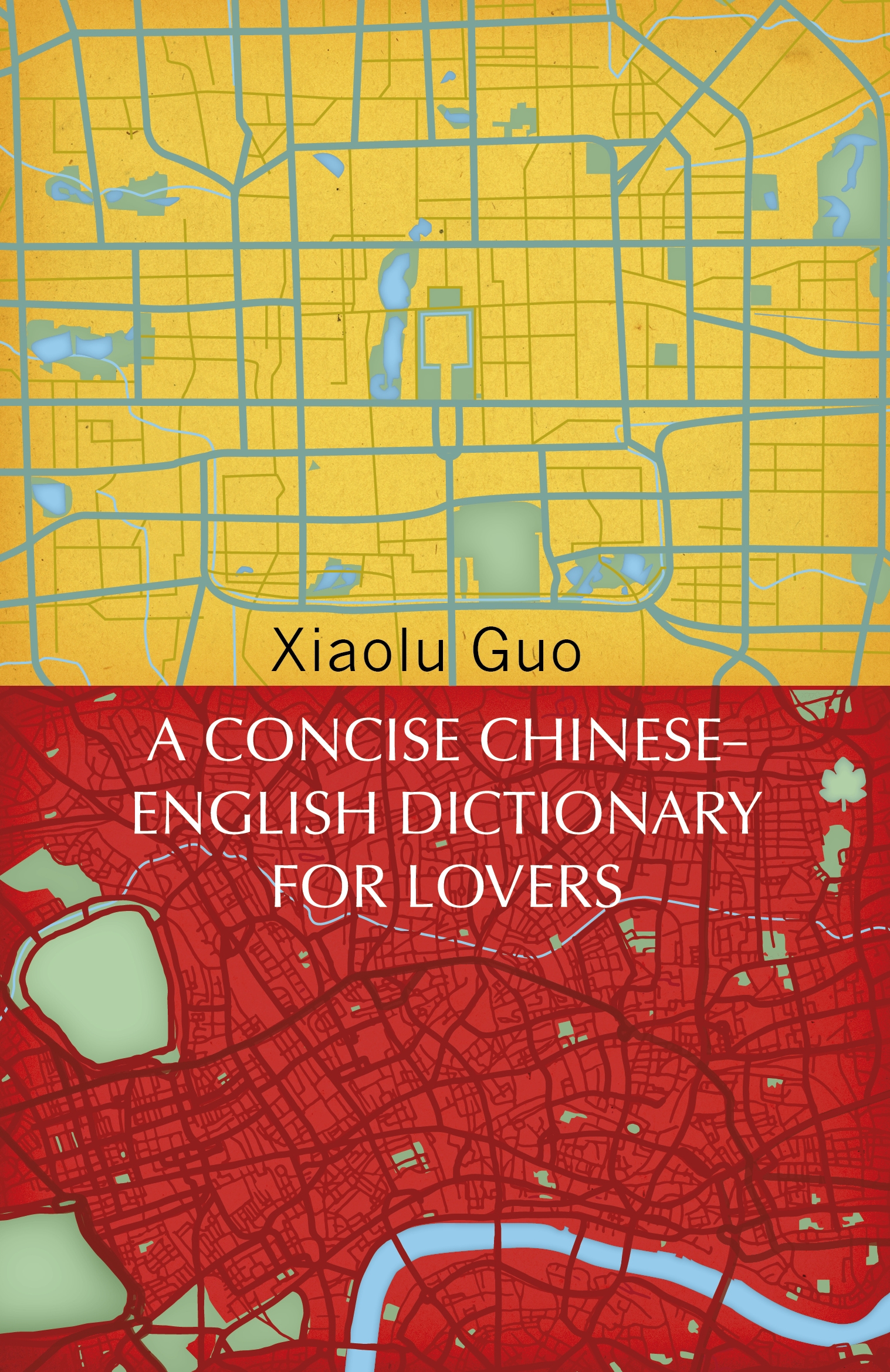 

A Concise Chinese-English Dictionary for Lovers