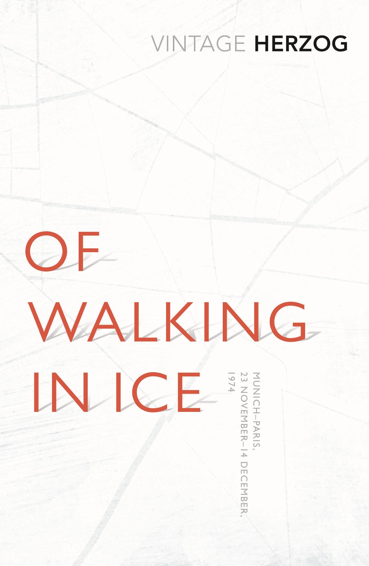 

Of Walking In Ice Munich-Paris 23 November - 14 December 1974