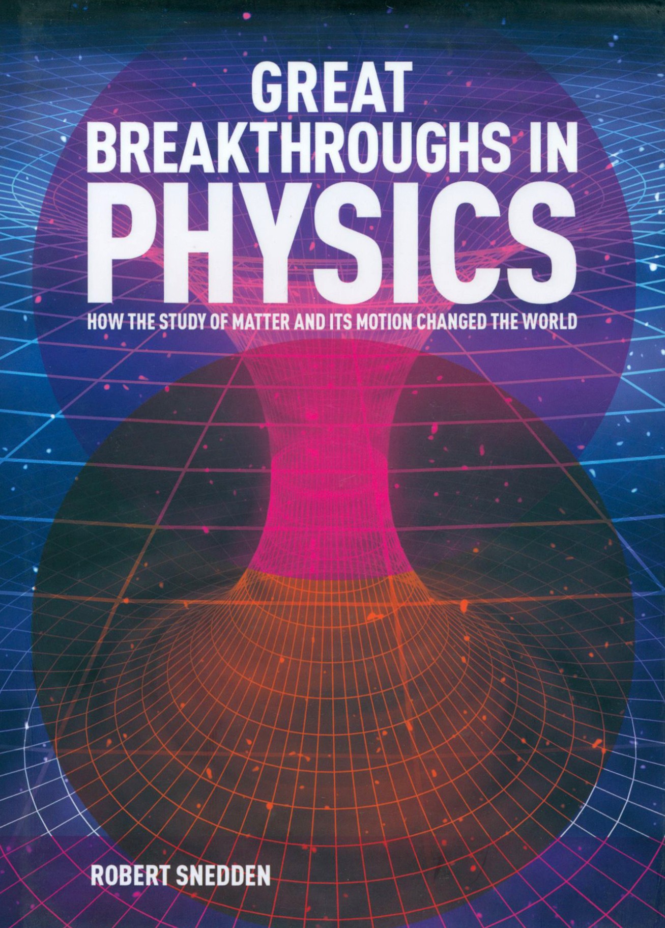 

Great Breakthroughs in Physics