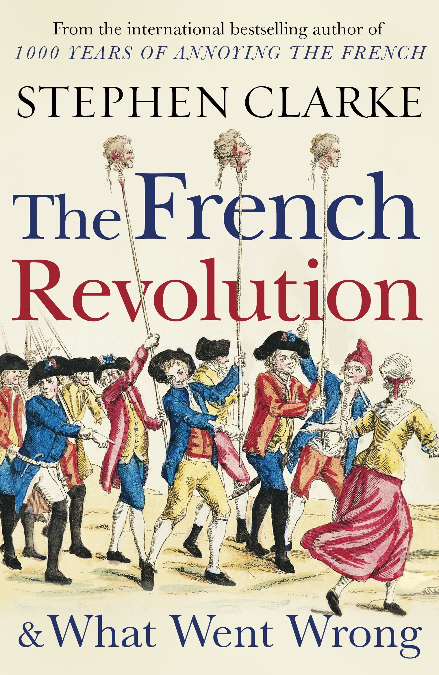 

The French Revolution and What Went Wrong