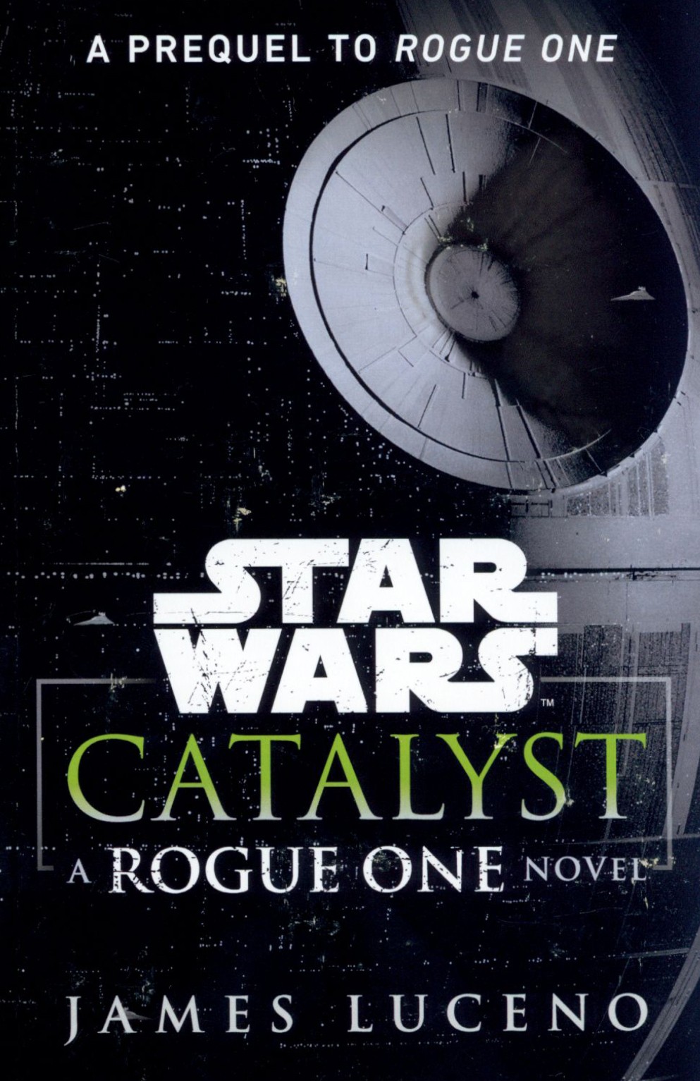 

Star Wars Catalyst A Rogue One Novel
