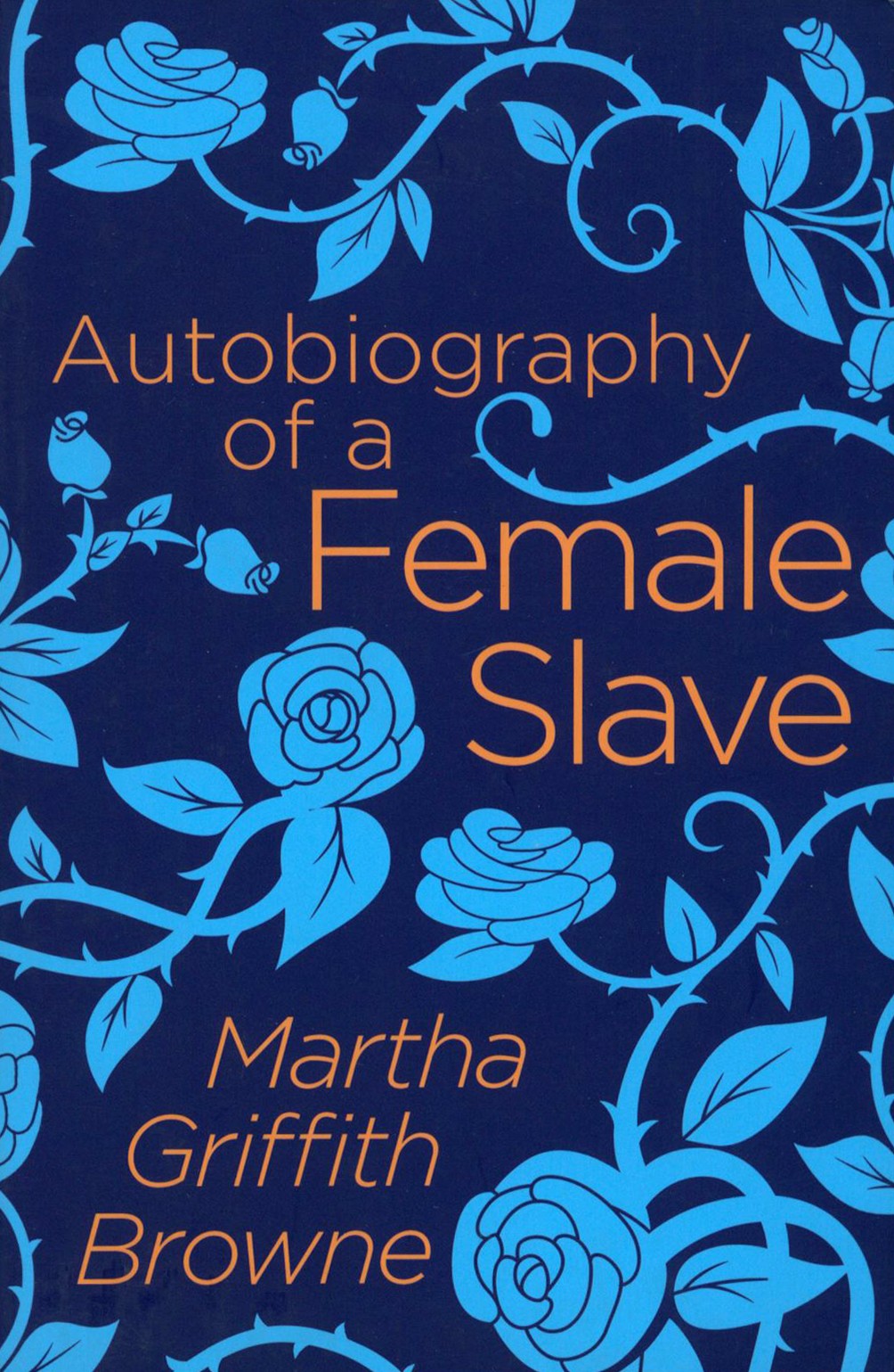 

Autobiography of a Female Slave