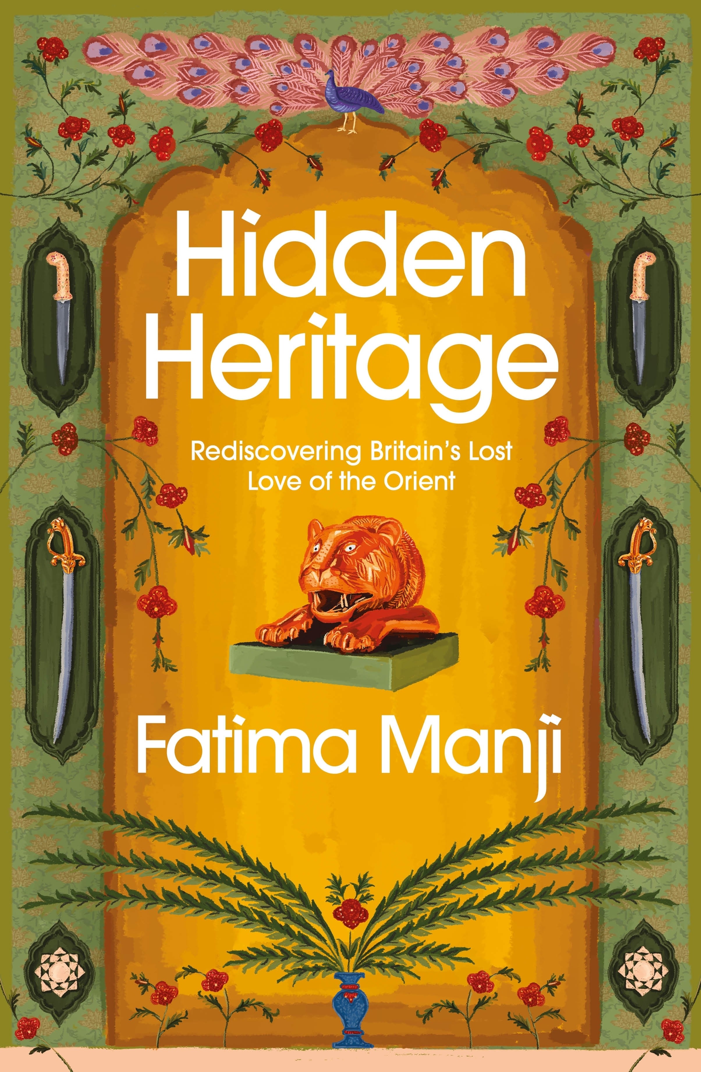 

Hidden Heritage Rediscovering Britains Lost Love of the Orient
