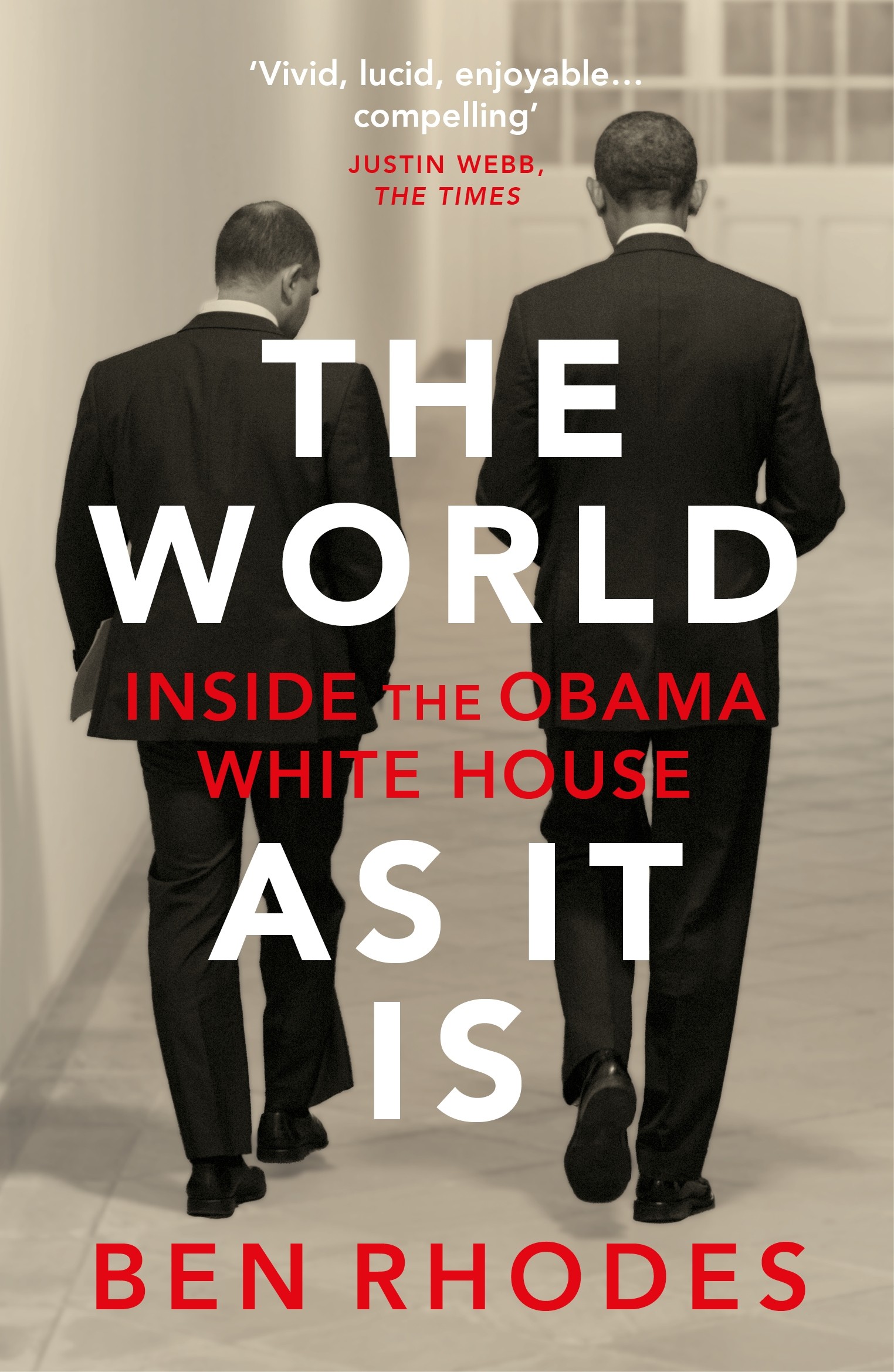 

The World As It Is Inside the Obama White House