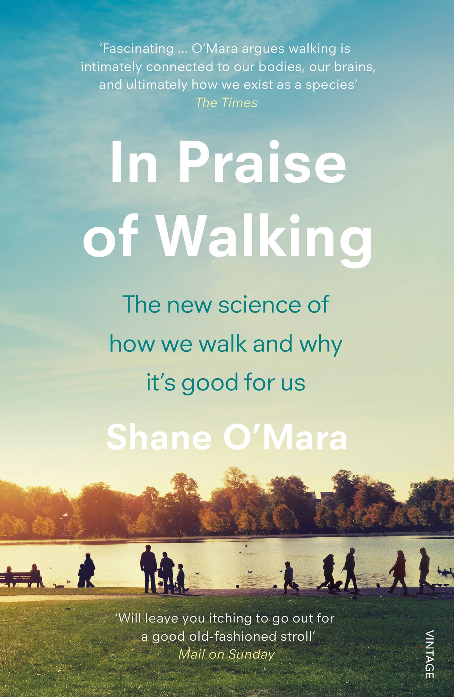 

In Praise of Walking The new science of how we walk and why its good for us