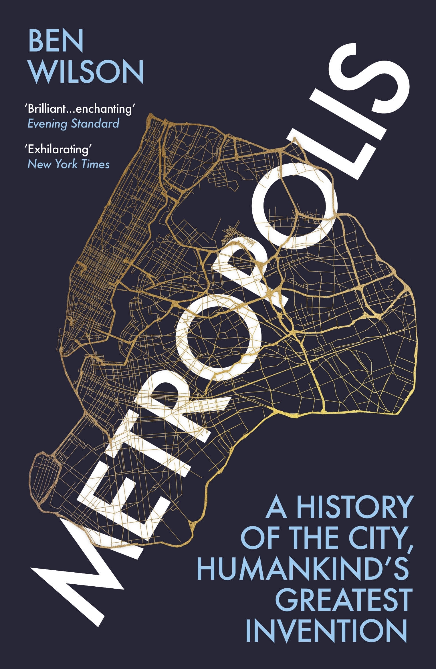 

Metropolis A History of the City, Humankinds Greatest Invention