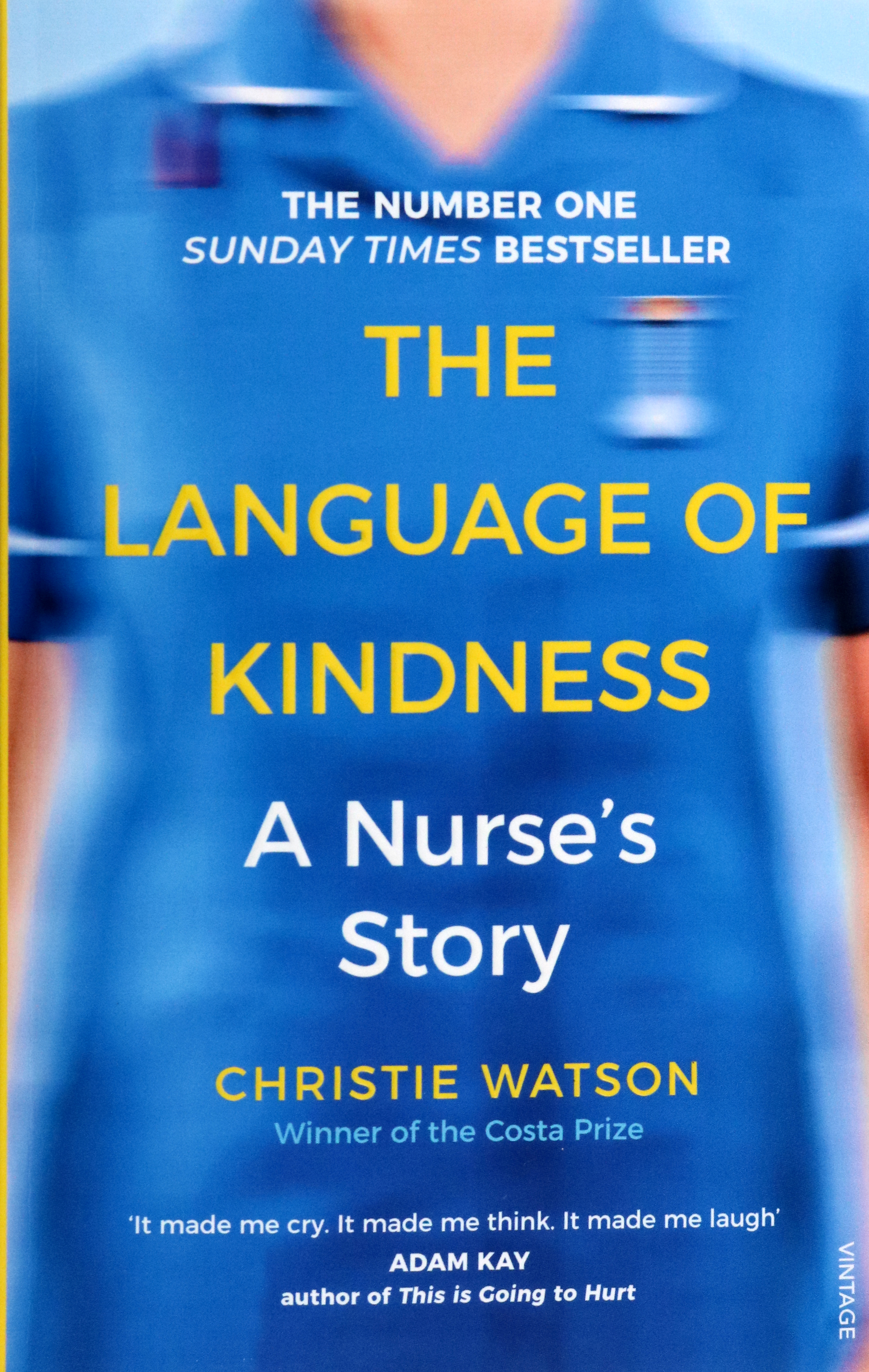 

The Language of Kindness A Nurse's Story