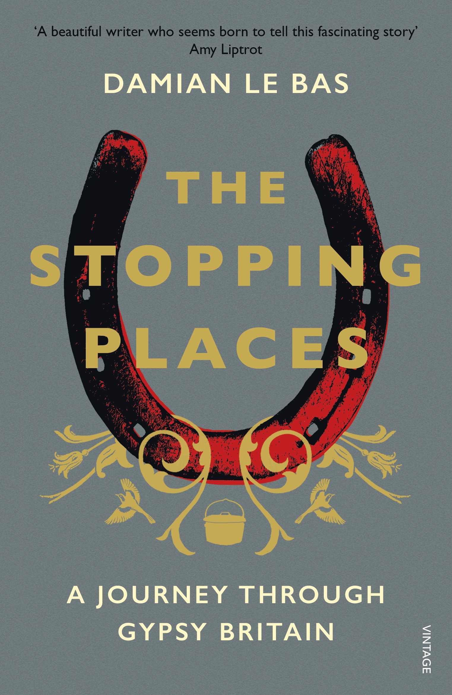 

The Stopping Places A Journey Through Gypsy Britain