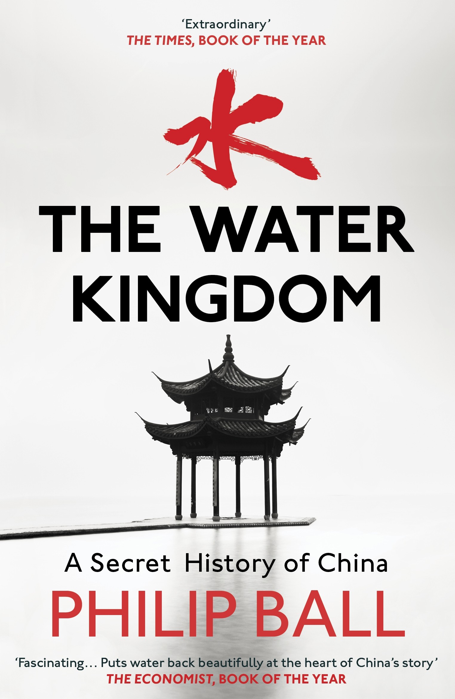 

The Water Kingdom A Secret History of China