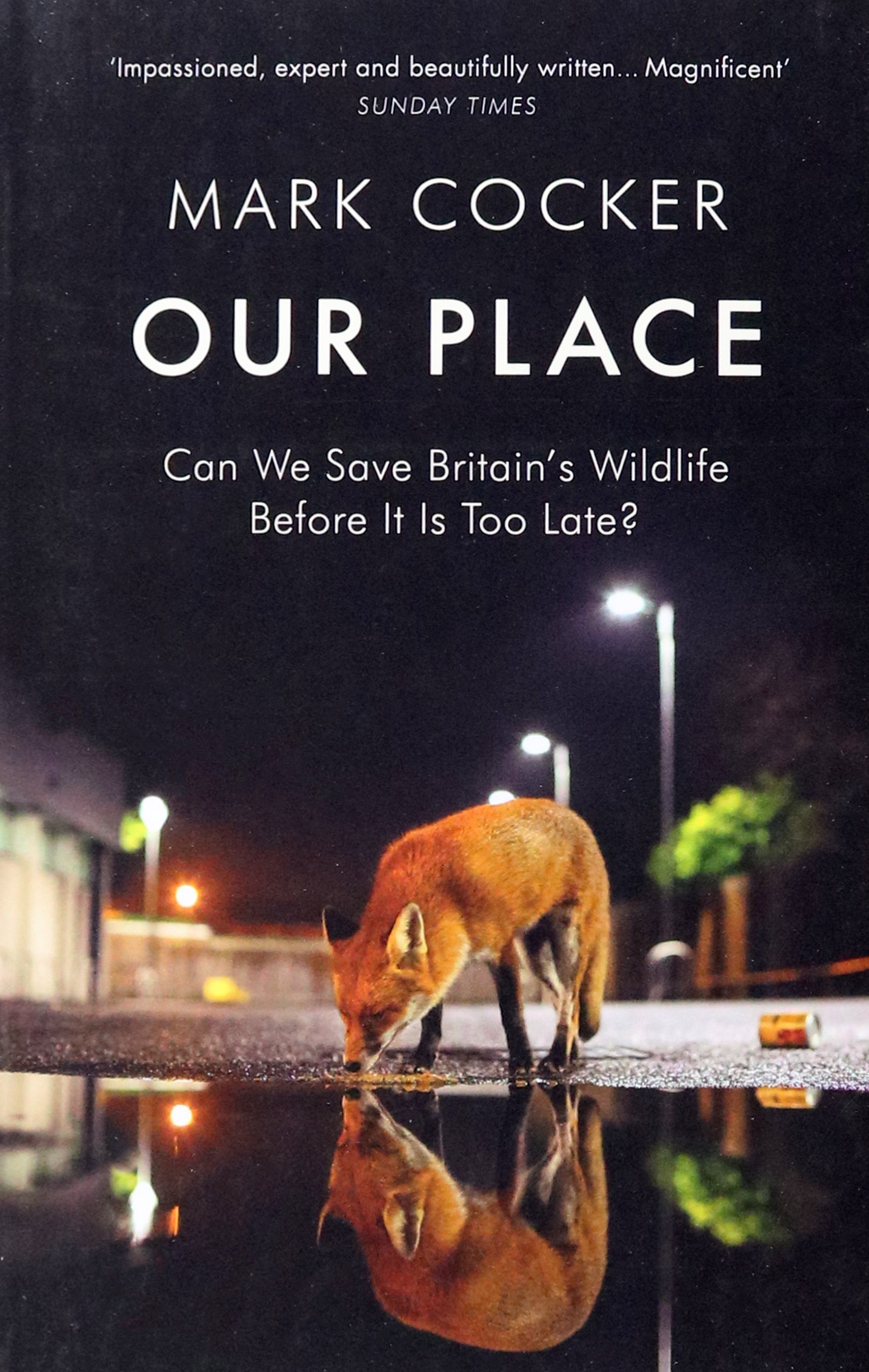 

Our Place Can We Save Britains Wildlife Before It Is Too Late