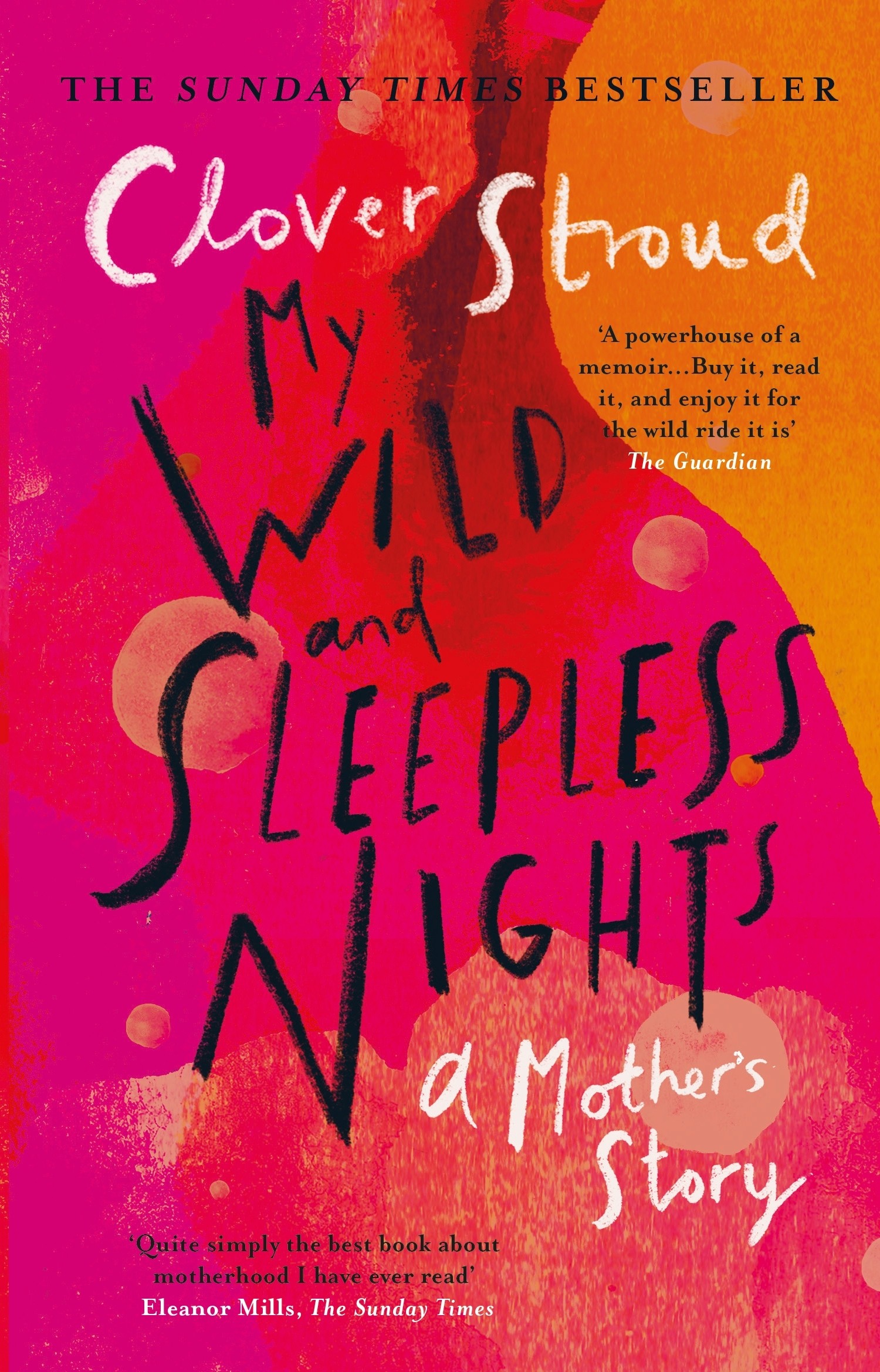

My Wild and Sleepless Nights A Mother's Story