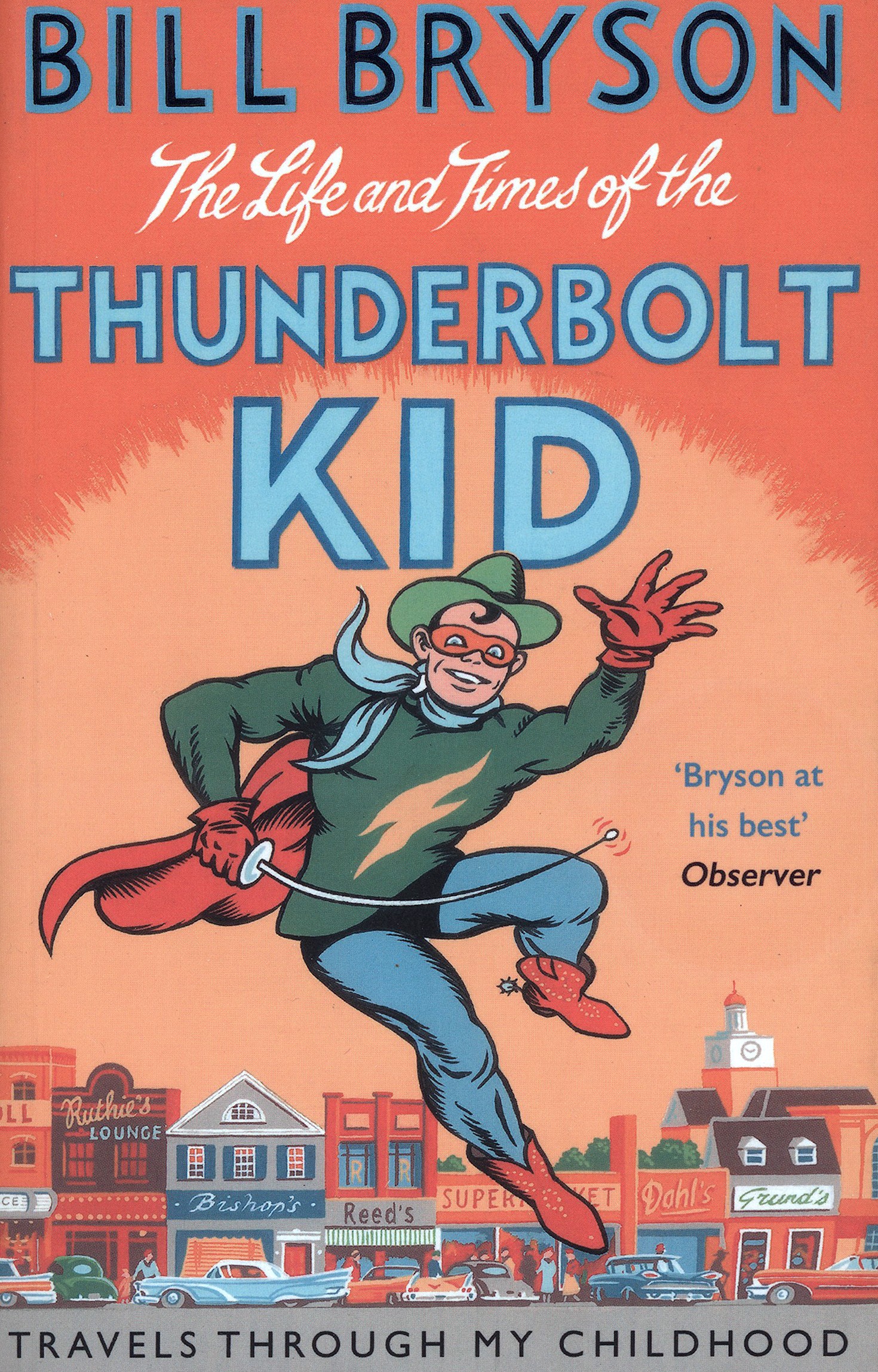 

The Life And Times Of The Thunderbolt Kid Travels Through my Childhood