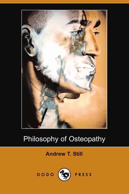 

Philosophy of Osteopathy (Dodo Press)