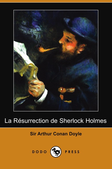 

La Rsurrection de Sherlock Holmes (Dodo Press)