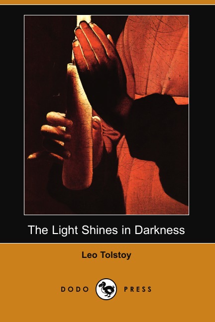 

The Light Shines in Darkness (Dodo Press)