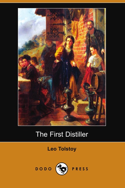 

The First Distiller (Dodo Press)