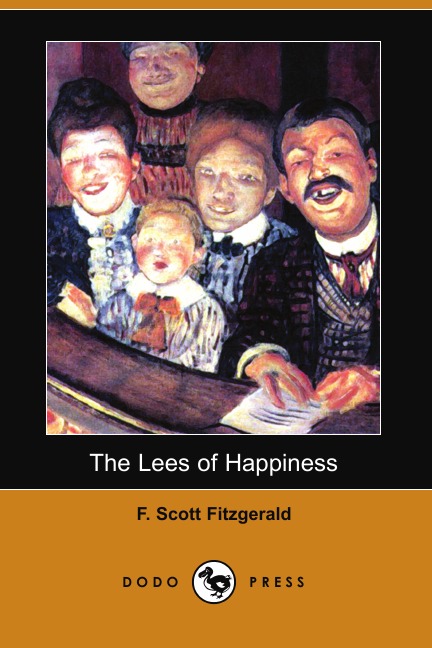

The Lees of Happiness (Dodo Press)
