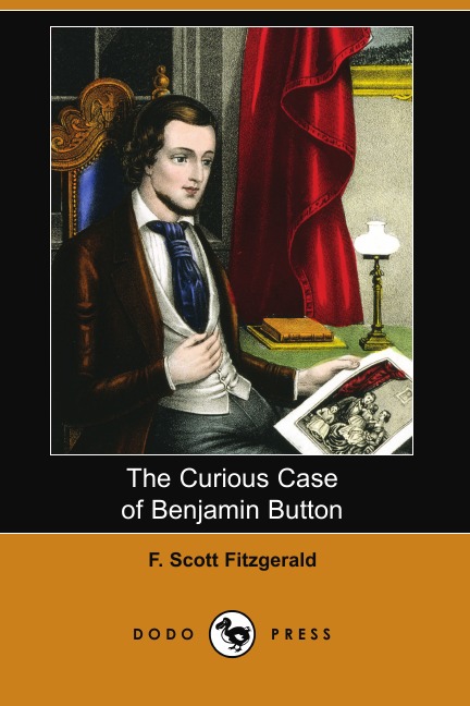

The Curious Case of Benjamin Button (Dodo Press)