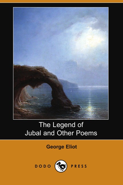 

The Legend of Jubal and Other Poems (Dodo Press)