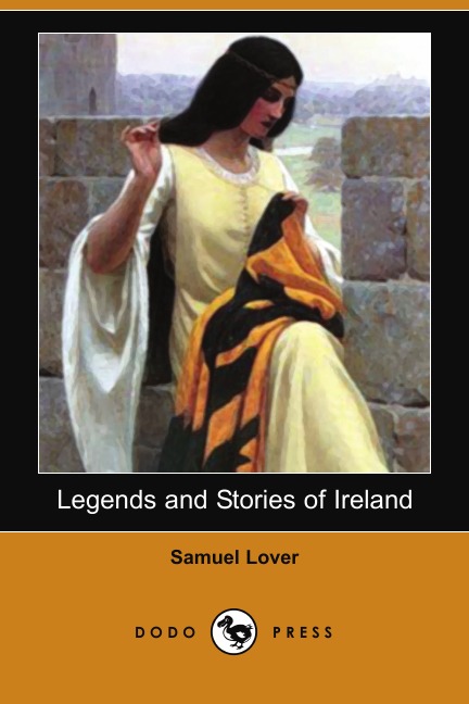 

Legends and Stories of Ireland (Dodo Press)