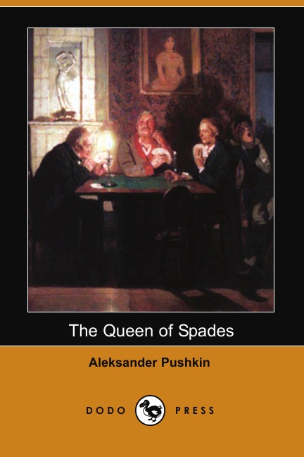 

The Queen of Spades (Dodo Press)