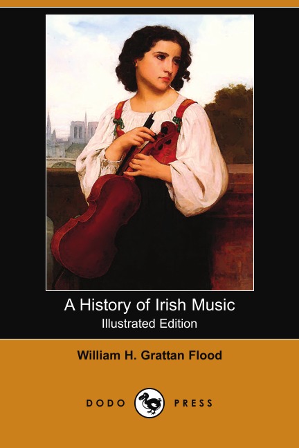 

A History of Irish Music (Illustrated Edition) (Dodo Press)