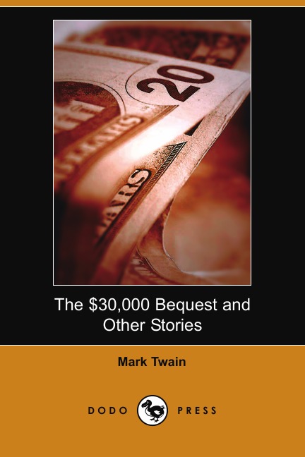 

The $30,000 Bequest and Other Stories