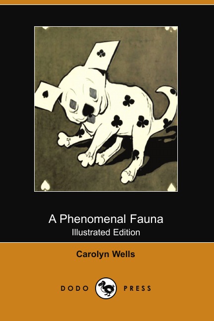 

A Phenomenal Fauna (Illustrated Edition) (Dodo Press)