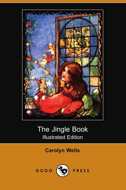 

The Jingle Book (Illustrated Edition) (Dodo Press)