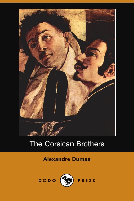 

The Corsican Brothers (Dodo Press)